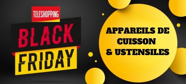 Appareils de cuisson & Ustensiles Black Friday